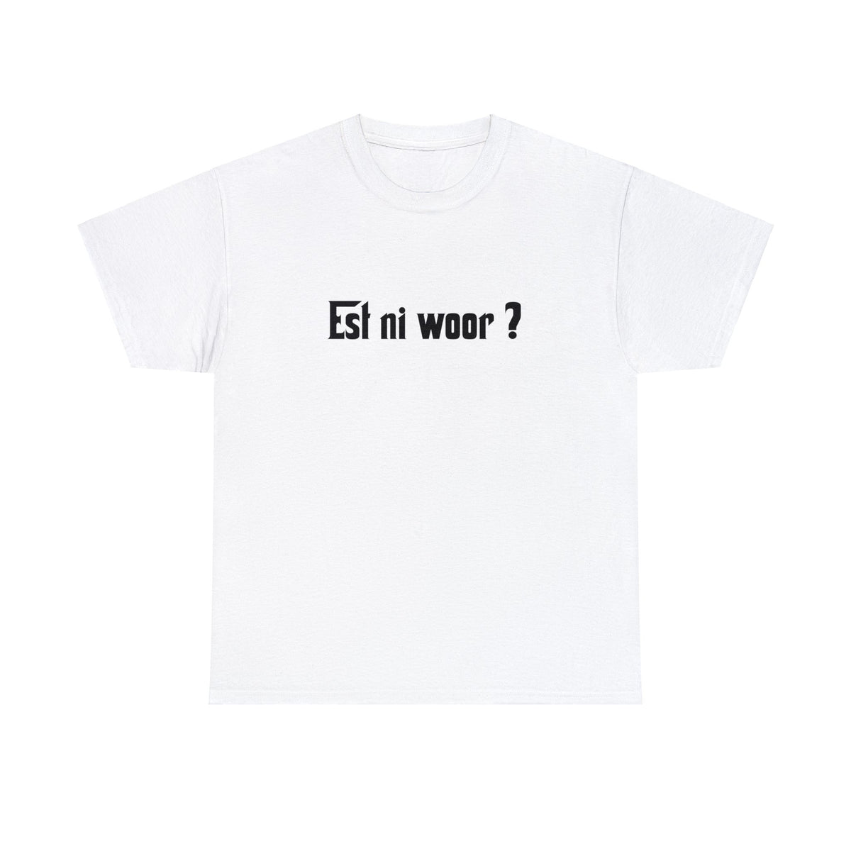 Int Oilsjters - Tshirt - Est ni woor ?